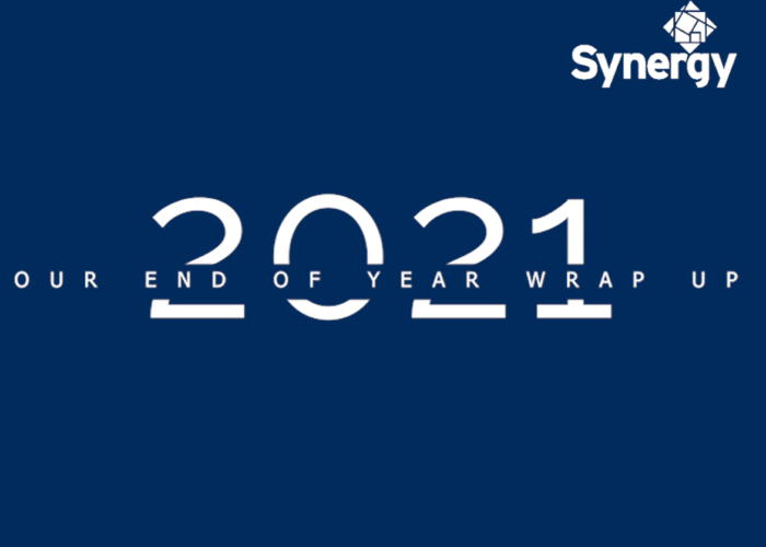 Synergy’s End of Year Wrap Up 2021