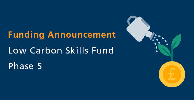 Next Low Carbon Skills Fund Round Fast Approaching